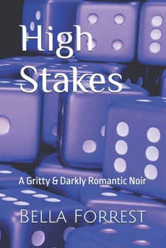 Paperback High Stakes: A Gritty & Darkly Romantic Noir Book