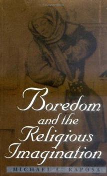 Hardcover Boredom and the Religious Imagination Book