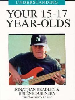 Paperback Understanding Your 15-17 Year-Olds Book