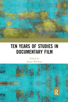 Paperback Ten Years of Studies in Documentary Film Book