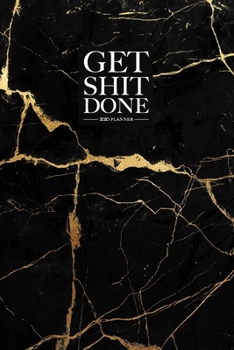 Paperback Get Shit Done 2020 Planner: January to December Planner Luxury Black and Gold Marble Book