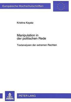Paperback Manipulation in Der Politischen Rede: Textanalysen Der Extremen Rechten [German] Book