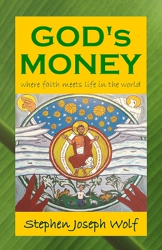 Paperback God's Money: Where Faith Meets Life in the World Book