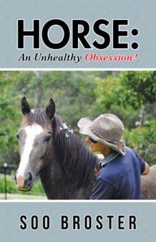 Paperback Horse: An Unhealthy Obsession? Book