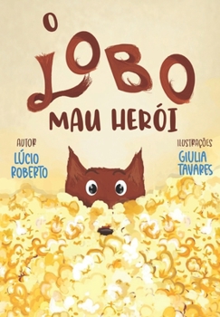 Paperback O Lobo Mau herói [Portuguese] Book