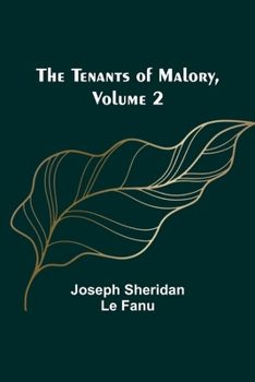 The Tenants Of Malory V2: A Novel (1867)