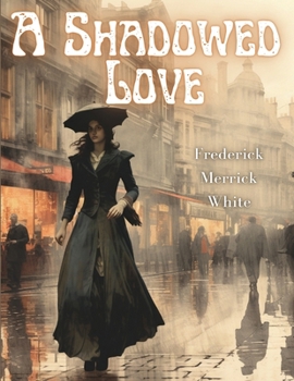 Paperback A Shadowed Love Book