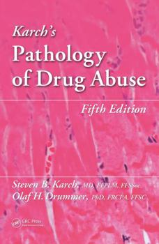 Paperback Karch's Pathology of Drug Abuse Book