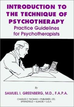 Paperback Introduction to the Technique of Psychotherapy: Practice Guidelines for Psychotherapists Book