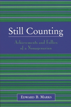 Paperback Still Counting: Achievements and Follies of a Nonagenarian Book