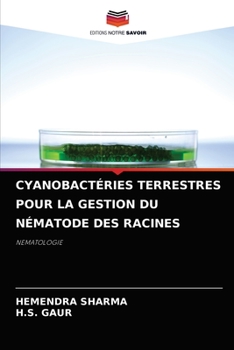 Paperback Cyanobactéries Terrestres Pour La Gestion Du Nématode Des Racines [French] Book