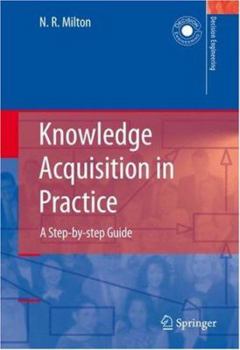 Hardcover Knowledge Acquisition in Practice: A Step-By-Step Guide Book