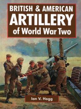 Hardcover British & American Artillery of World War II Book