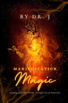 Paperback Manifestation Magic: Granting Your Own Wishes Through Law of Attraction Book