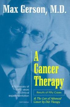 Paperback A Cancer Therapy: Results of Fifty Cases and the Cure of Advanced Cancer Book