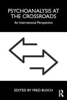 Paperback Psychoanalysis at the Crossroads: An International Perspective Book