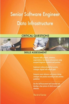 Paperback Senior Software Engineer Data Infrastructure Critical Questions Skills Assessment Book