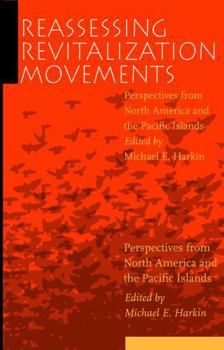 Paperback Reassessing Revitalization Movements: Perspectives from North America and the Pacific Islands Book