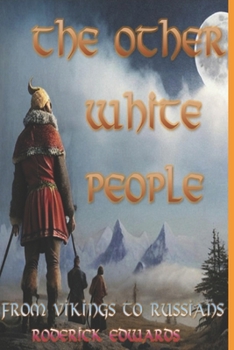 Paperback The Other White People: From Vikings to Russians Book
