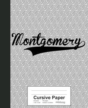 Paperback Cursive Paper: MONTGOMERY Notebook Book