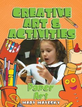 Paperback Creative Art & Activities: Paper Art Book