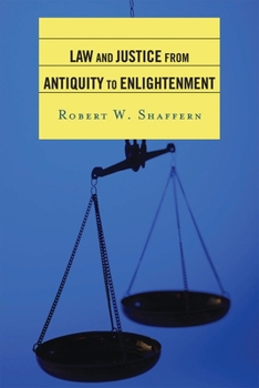 Paperback Law and Justice from Antiquity to Enlightenment Book