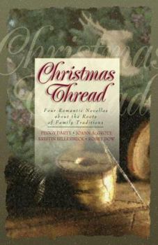 Paperback Christmas Threads: Four Romantic Novellas about Cherished Family Traditions Book