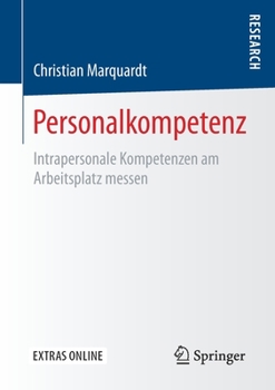 Paperback Personalkompetenz: Intrapersonale Kompetenzen Am Arbeitsplatz Messen [German] Book