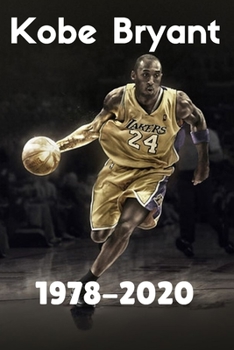 Paperback Kobe Bryant 1978-2020 Book