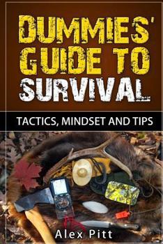 Paperback Dummies' Guide to Survival: Tactics, Mindset and Tips Book