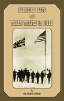 Paperback KLONDIKE DAYS AND YUKON TRAVEL IN 1898 Book