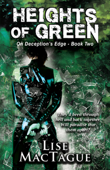Heights of Green - Book #2 of the On Deception's Edge