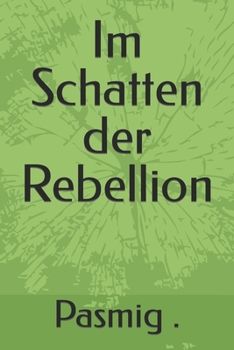 Paperback Im Schatten der Rebellion [German] Book