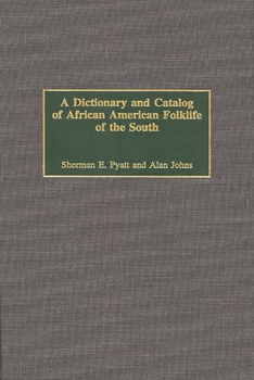 Hardcover A Dictionary and Catalog of African American Folklife of the South Book