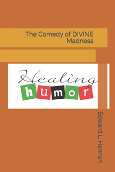 Paperback The Comedy of DIVINE Madness Book