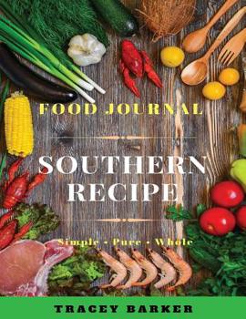 Paperback Southern Recipe: Top 250 Delicious of Southern Recipe Cookbook Book