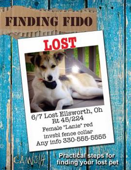 Paperback Finding Fido: Practical Steps for Finding Your Lost Pet Book