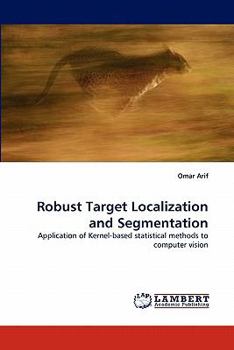 Paperback Robust Target Localization and Segmentation Book