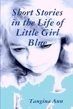 Paperback Short Stories In The Life of Little Girl Blue Book