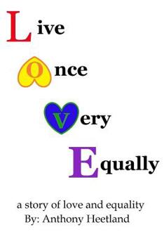 Paperback Live Once Very Equally a story of love and equality Book