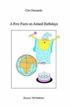 Paperback A Few Facts on Aimed Birthdays Book