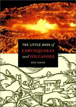 The Little Book of Earthquakes and Volcanoes - Book  of the Little Book Series