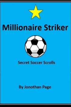 Paperback Millionaire Striker: Secret Soccer Scrolls Book