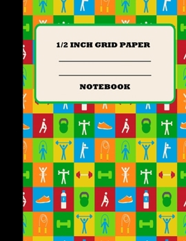 1/2 Inch Grid Paper Notebook: Graph Paper Notebook 1/2 Inch Squares. Grid Paper Journal 8.5x11 in. Fitness