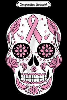 Composition Notebook: Wife Mom Breast Cancer Awareness Skull Pink Ribbon  Journal/Notebook Blank Lined Ruled 6x9 100 Pages