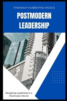 Paperback Navigating Leadership in a Postmodern World Book