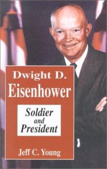 Library Binding Dwight D. Eisenhower: Soldier and President Book