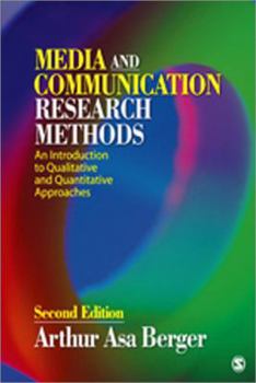 Media and Communication Research Methods: An Introduction to Qualitative and Quantitative Approaches