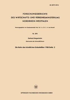 Paperback Die Bahn Des Künstlichen Erdsatelliten 1958 Delta 2 [German] Book