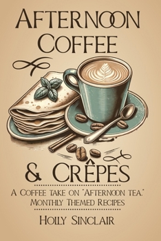 Paperback Afternoon Coffee & Crêpes Book